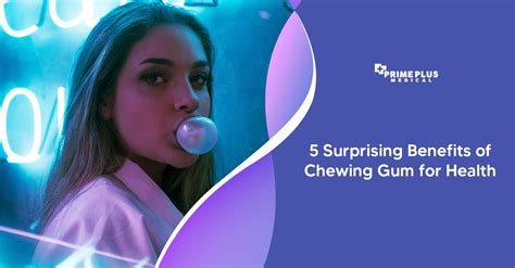 The Benefits of Chewing 5 Gum